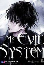 My Evil System